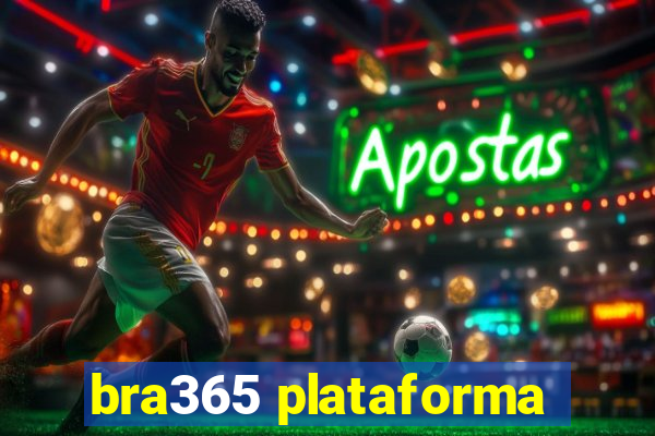 bra365 plataforma